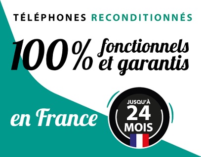 Téléphones reconditionnés en France 100% fonctionnels et garantis jusqu'à 24 mois
